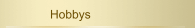 Hobbys